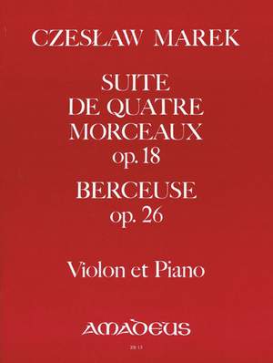 Marek, C: Suite de quatre morceaux op. 18