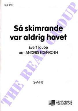 Taube, E: Så Skimrande Var Aldrig Havet