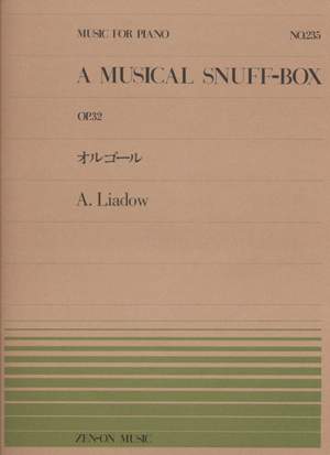 Lyadov, A K: A Musical Snuff-Box op. 32 No. 235