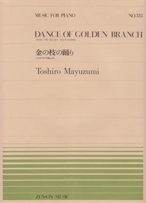Mayuzumi, T: Dance of Golden Branch No. 333