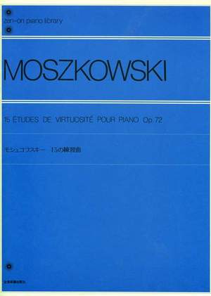 Moszkowski, M: 15 Etudes op. 72