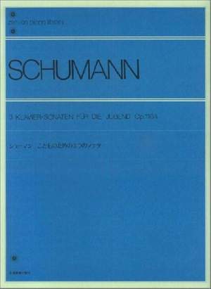 Schumann, R: Three Piano Sonatas op. 118a