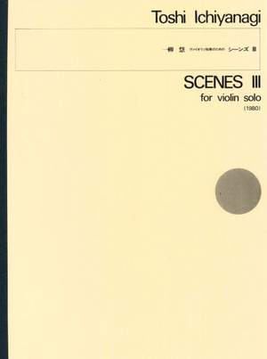 Ichiyanagi, T: Scenes III