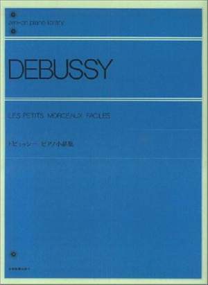 Debussy, C: Les petits morceaux faciles