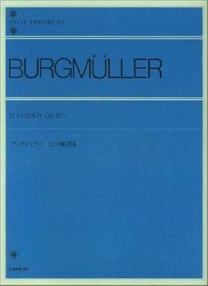 Burgmueller, F: 12 Studies op. 105