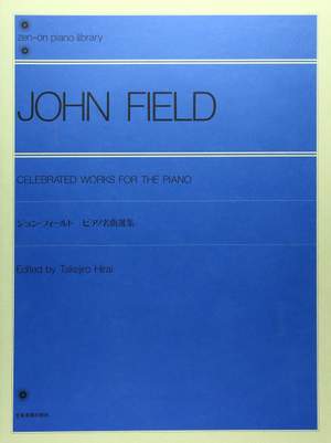 Field, J: Celebrated Works for the Piano