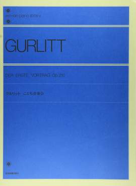 Gurlitt, C: Der erste Vortrag op. 210