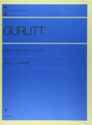 Gurlitt, C: Der erste Vortrag op. 210