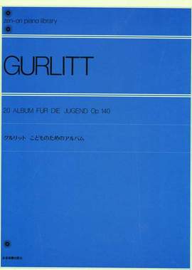 Gurlitt, C: Album for the Youth op. 140