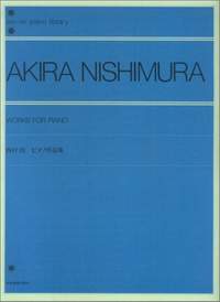 Nishimura, A: Works for Piano