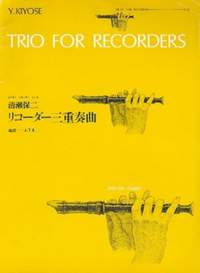 Kiyose, Y: Trio for Recorders R 28