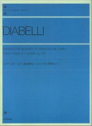 Diabelli, A: 2 Sonates mignonnes & rondo militaire op. 150