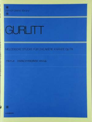 Gurlitt, C: Melodische Stücke op. 174