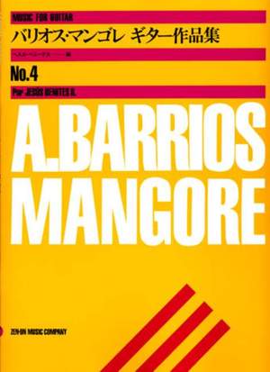 Barrios Mangoré, A: Music Album for Guitar No.4 Vol. 4