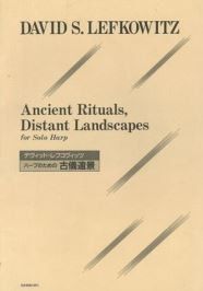 Lefkowitz, D S: Ancient Rituals, Distant Landscapes