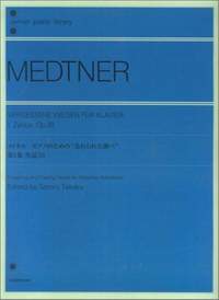 Medtner, N: Forgotten Melodies op. 38