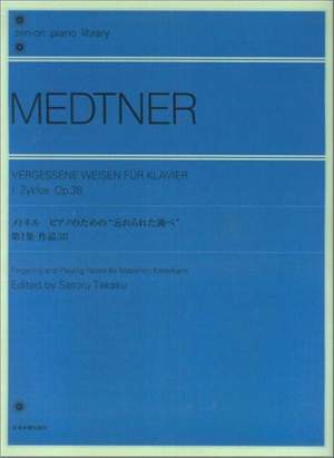 Medtner, N: Forgotten Melodies op. 38