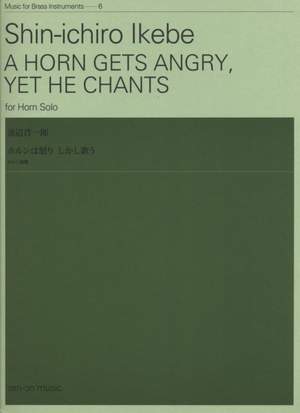 Ikebe, S: A horn gets angry, yet he chants