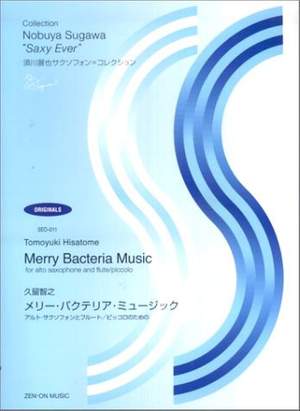 Hisatome, T: Merry Bacteria Music