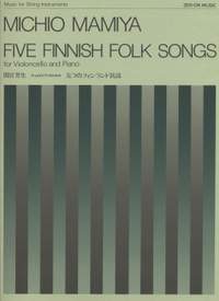Mamiya, M: Five Finnish Folk Songs