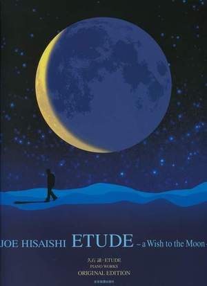 Hisaishi, J: Etude - A Wish to the Moon