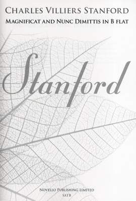 Charles Villiers Stanford: Magnificat And Nunc Dimittis In B Flat