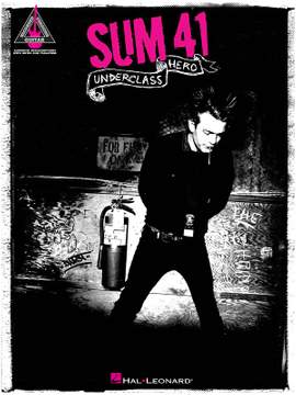 Sum 41 - Underclass Hero
