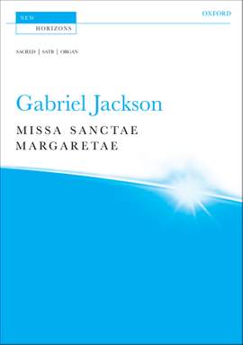 Jackson, Gabriel: Missa Sanctae Margaretae