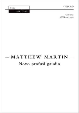 Martin, Matthew: Novo profusi gaudio