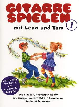 Andreas Schumann: Gitarrespielen mit Lena und Tom - Buch 1