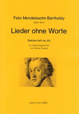 Mendelssohn: Songs without Words Vol.7 op.85