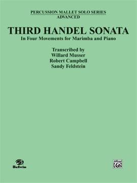 Robert Campbell/Sandy Feldstein/Willard Musser: Third Handel Sonata for Marimba and Piano