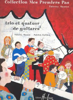 Masson, Thierry: Mes premiers pas Vol.1 (3 or 4 guitars)
