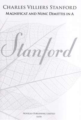 Charles Villiers Stanford: Magnificat And Nunc Dimittis In A