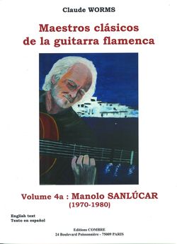 Worms, Claude: Maestros clasicos guitarra flamenca 4A