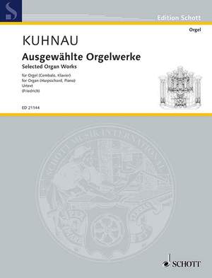 Kuhnau, J: Selected Organ Works