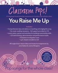 Brendan Graham_Josh Groban_Rolf Lovland: Classroom Pops! You Raise Me Up