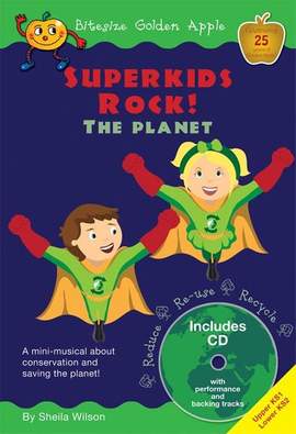 Sheila Wilson: Superkids Rock! The Planet