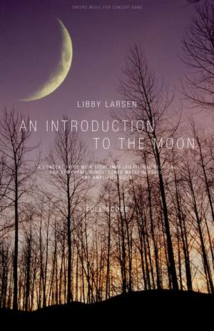 Larsen, Libby: An Introduction to the Moon