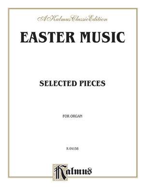 Easter Music for Organ (Bach, Handel, and 19th Century Works)