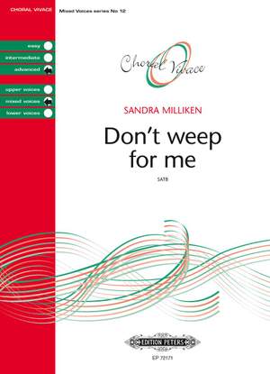 Milliken, S: Don't weep for me