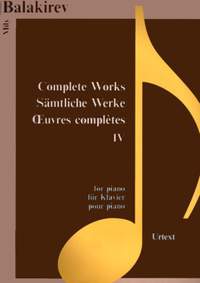 Balakirev, Mily: Complete Works IV (piano)