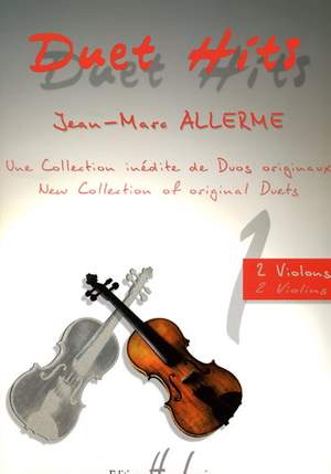 Allerme, Jean-Marc: Duet Hits (violin duet)