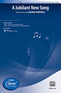 Laura Farnell: A Jubilant New Song 3-Part Mixed / SAB