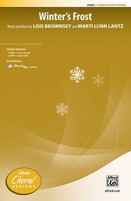 Lois Brownsey/Marti Lunn Lantz: Winter's Frost 2-Part / SSA