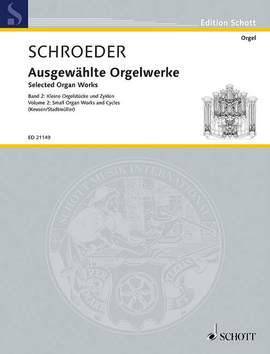 Schroeder, H: Ausgewählte Orgelwerke Vol. 2