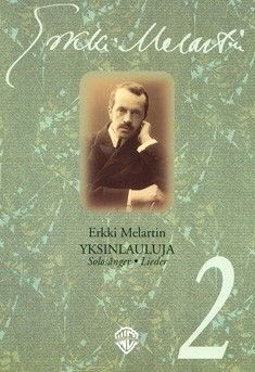 Melartin, E: Yksinlauluja 2