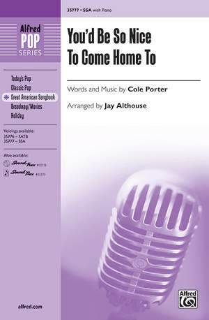 Cole Porter: You'd Be So Nice to Come Home To SSA