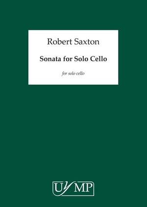 Robert Saxton: Sonata for Solo Cello on a Theme of William Walton