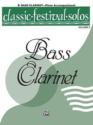 Classic Festival Solos (B-Flat Bass Clarinet), Volume 2 Piano Acc.